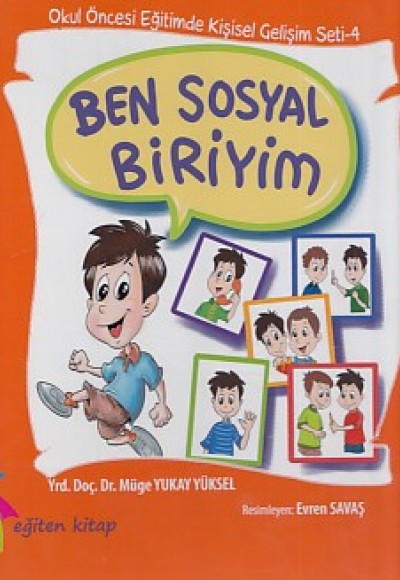 Okul Öncesi Eğitimde Kişisel Gelişim Seti 4 - Ben Sosyal Biriyim (Ciltli)