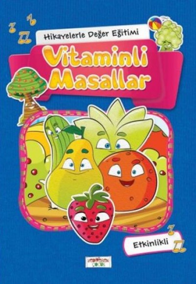 Hikayelerle Değer Eğitimi - Vitaminli Masallar (Ciltli)