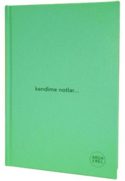 Kendime Notlar Arda Erel Defter (Yeşil Ciltli)