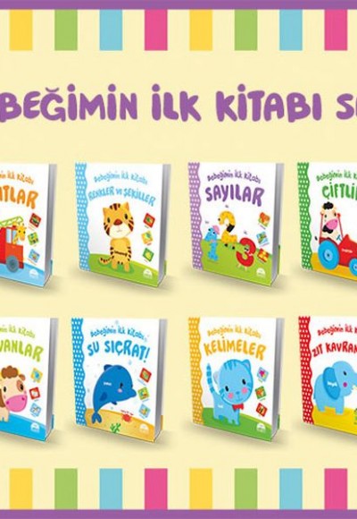 Bebeğimin İlk Kitabı Serisi (8 Kitap)