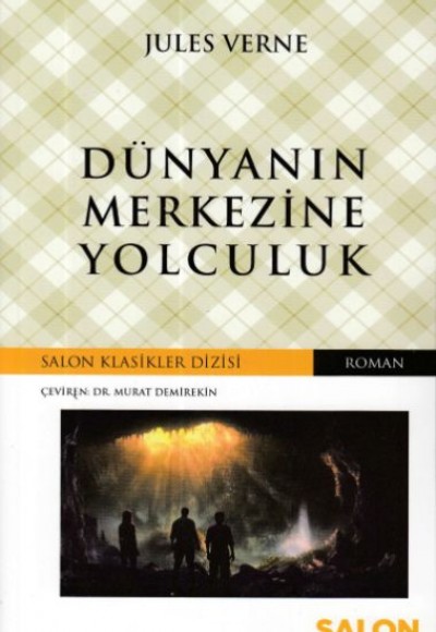 Dünyanın Merkezine Yolculuk