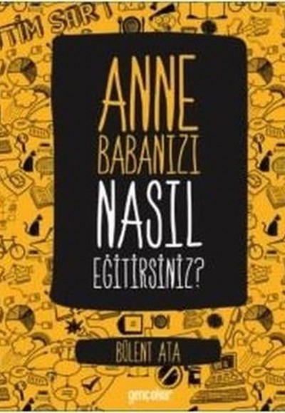 Anne Babanızı Nasıl Eğitirsiniz?