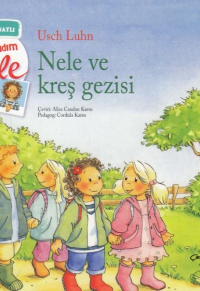 Benim Adım Nele - Nele ve Kreş Gezisi