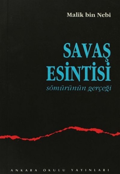 Savaş Esintisi - Sömürünün Gerçeği