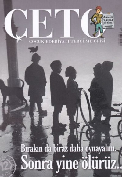 Çeto (Çocuk Edebiyatı Tercüme Ofisi) Dergisi Sayı 12