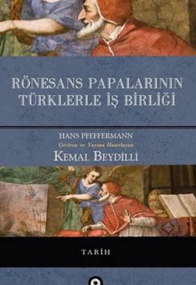 Rönesans Papalarının Türklerle İş Birliği