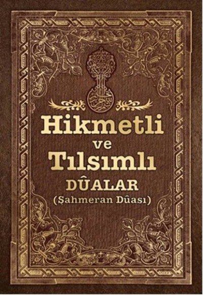 Hikmetli ve Tılsımlı Dualar -  Şahmeran Duası