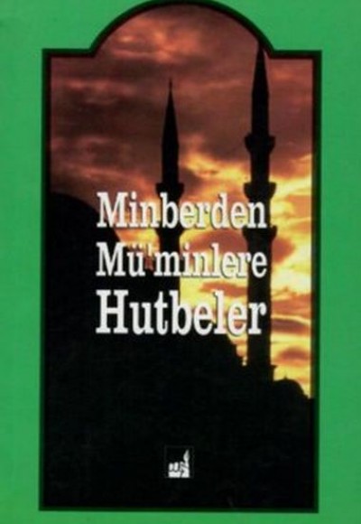 Minberden Mü'minlere Hutbeler