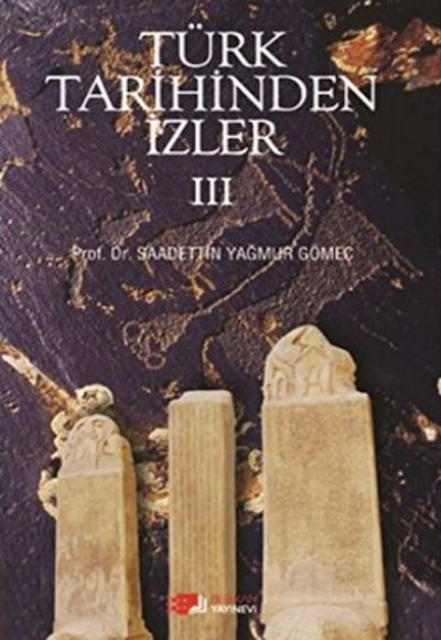 Türk Tarihinden İzler - 3