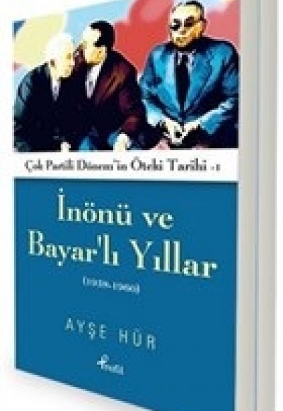 İnönü ve Bayar'lı Yıllar 1938-1960 - Darbeli ve Çatışmalı Yıllar 1961-2000 (2 Kitap Takım)