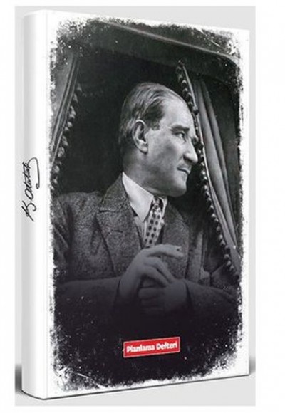 Mustafa Kemal - Tarihsiz Atatürk Planlama Defteri