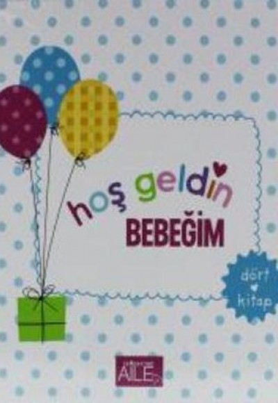Hoş Geldin Bebeğim (4 Kitap)