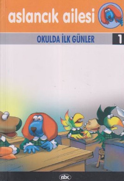 Aslancık Okulda İlk Günler