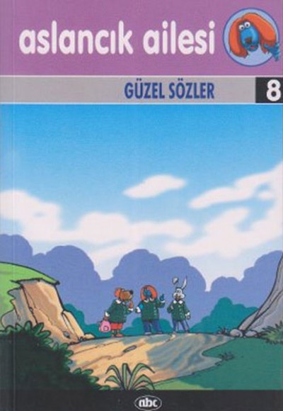 Aslancık Ailesi 8 - Güzel Sözler