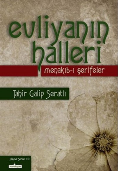 Evliyanın Halleri  Menakıb-ı Şerifeler