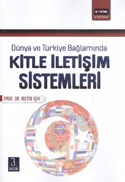 Dünya ve Türkiye Bağlamında Kitle İletişim Sistemleri