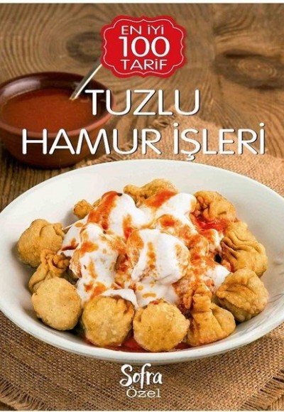 Sofra Özel Tuzlu Hamur İşleri - En İyi 100 Tarif