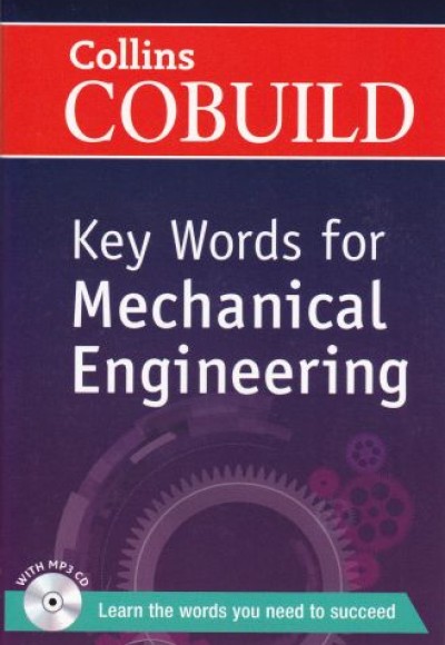 Collins Cobuild - Key Words for Mechanical Engineering (With MP3 CD)