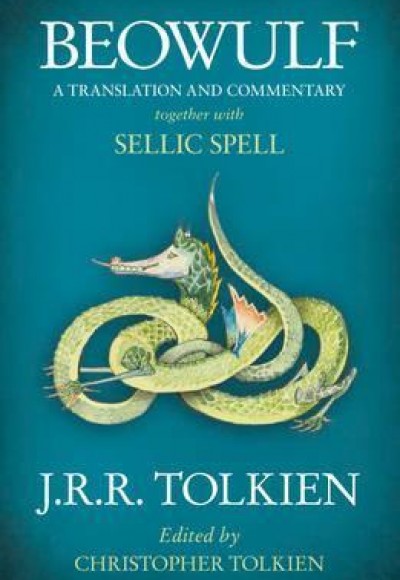 Beowulf : A Translation and Commentary, Together with Sellic Spell