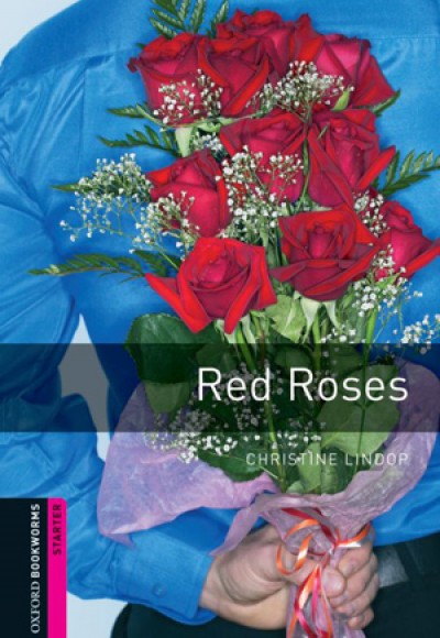 Oxford Bookworms Starter - Red Roses