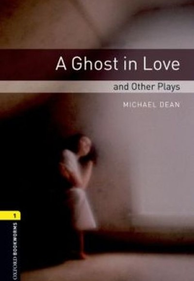 Oxford Bookworms 1 - A Ghost in Love and Other Plays (CD'li)