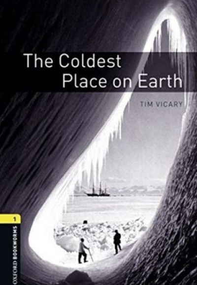 Oxford Bookworms 1 - The Coldest Place on Earth(CD'li)