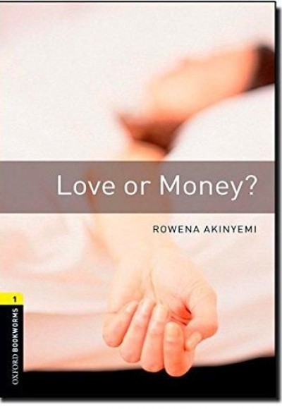 Oxford Bookworms 1 - Love or Money?