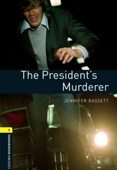Oxford Bookworms 1 - The Presidents Murderer