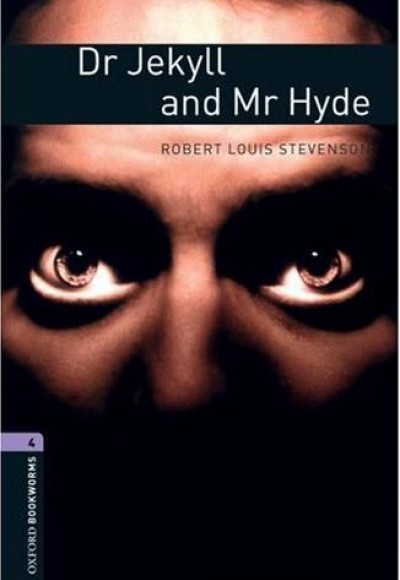 Oxford Bookworms 4 - Dr Jekyll and Mr Hyde