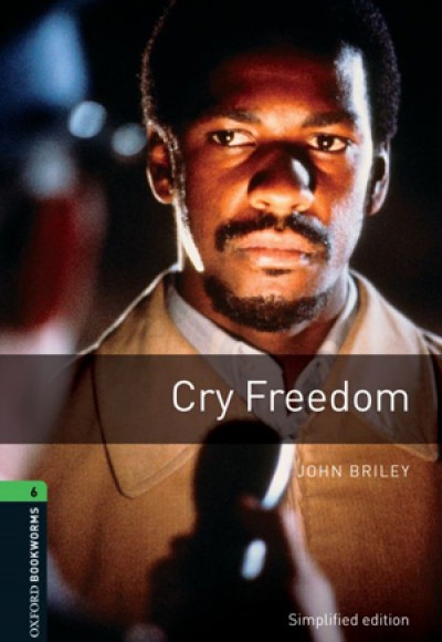 Oxford Bookworms 6 - Cry Freedom