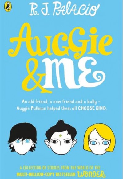 Auggie & Me: Three Wonder Stories