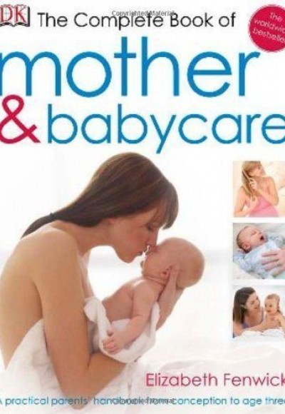 The Complete Book of Mother and Babycare (Ciltli)