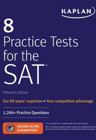 Kaplan 8 Practice Tests for the SAT : 1,200+ SAT Practice Questions