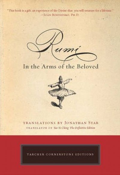 Rumi: In the Arms of the Beloved