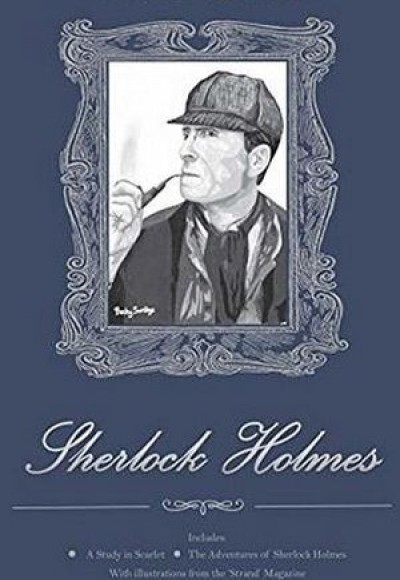 The Complete Stories of Sherlock Holmes (Ciltli)