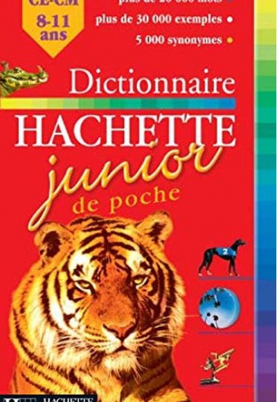 Dictionnaire Hachette Junior de poche: CE-CM, 8-11 ans