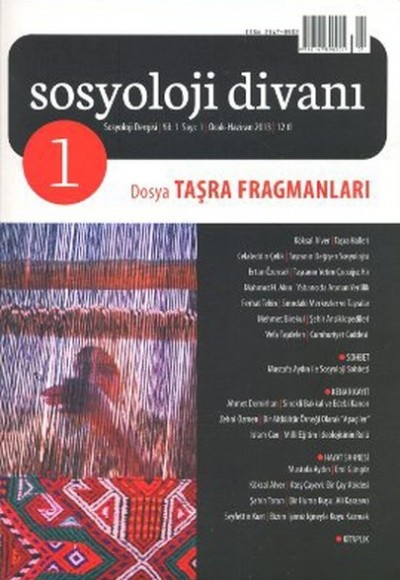 Sosyoloji Divanı Dergisi Yıl:1 Sayı:1 Ocak-Haziran 2013 / Taşra Fragmanları