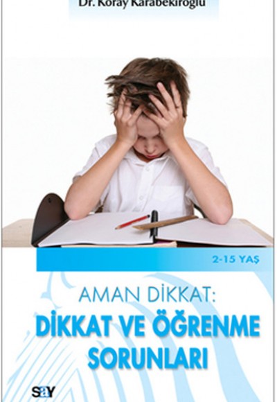 Aman Dikkat - Dikkat ve Öğrenme Sorunları