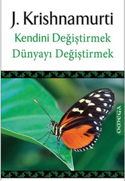 Kendini Değiştirmek Dünyayı Değiştirmek