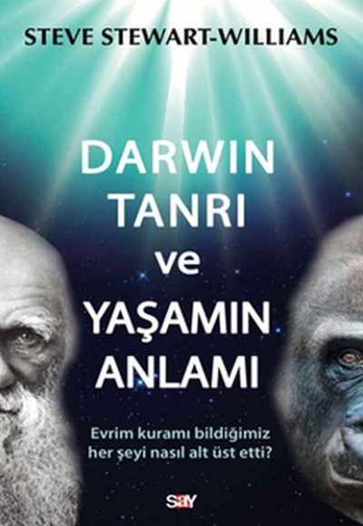 Darwin Tanrı ve Yaşamın Anlamı