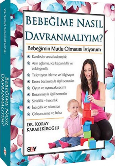 Bebeğime Nasıl Davranmalıyım?