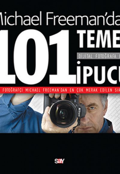 Dijital Fotoğrafa Dair 101 Temel İpucu