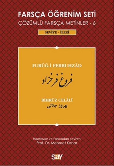 Farsça Öğrenim Seti 6 (Seviye İleri ) Furug-i Ferruhzad  Çözümlü Farsça Metinler 6