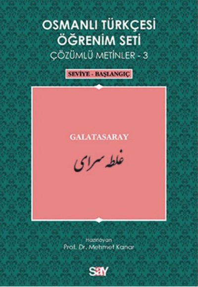 Osmanlı Türkçesi Öğrenim Seti 3 (Seviye Başlangıç) Galatasaray