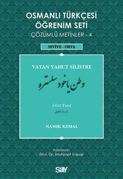 Osmanlı Türkçesi Öğrenim Seti 4 (Seviye Orta) Vatan Yahut Silistre