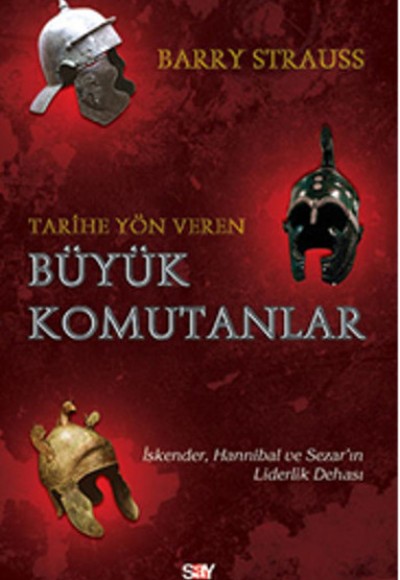 Tarihe Yön Veren Büyük Komutanlar