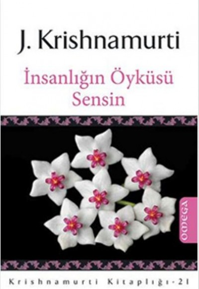 İnsanlığın Öyküsü Sensin