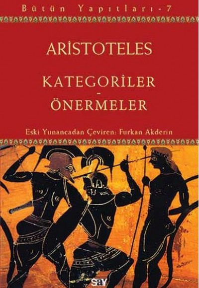 Bütün Yapıtları 7 - Kategoriler-Önermeler