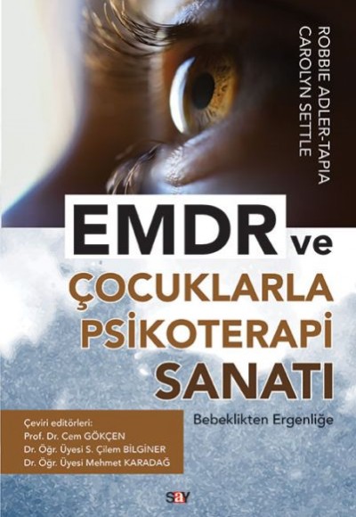 EMDR ve Çocuklarla Psikoterapi Sanatı - Bebeklikten Ergenliğe