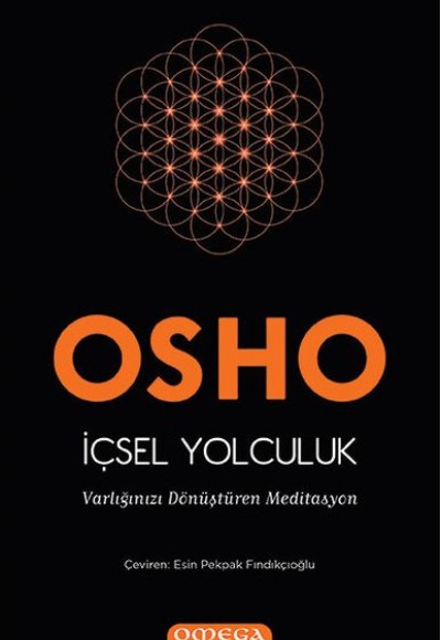 İçsel Yolculuk - Varlığınızı Dönüştüren Meditasyon